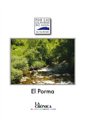 Por los caminos del agua. El Porma.